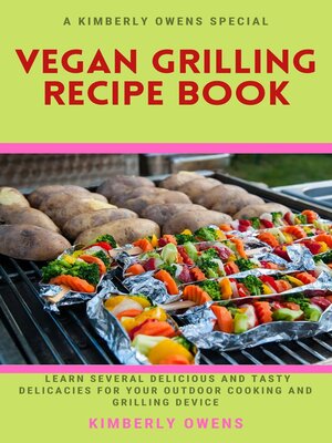 cover image of Vegan Grilling Recipe Book